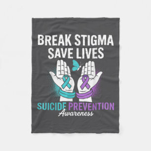 Suicide Prevention Suprt Break Stigma Suicide Awar Fleece Blanket