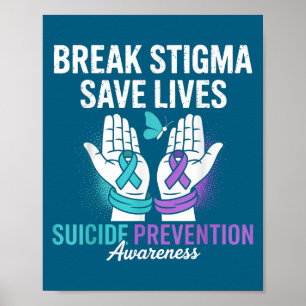 Suicide Prevention Suprt Break Stigma Suicide Awar Poster