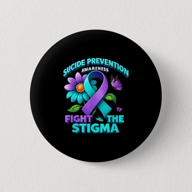 Suicide Prevention Suprt Fight Stigma Suicide Awar 6 Cm Round Badge (Front)