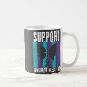 Suicide Prevention Suprt Tomorrow _ I For Suprters Coffee Mug