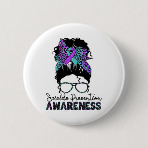 Suicide Prevention Warrior Messy Bun Suicide Aware 6 Cm Round Badge