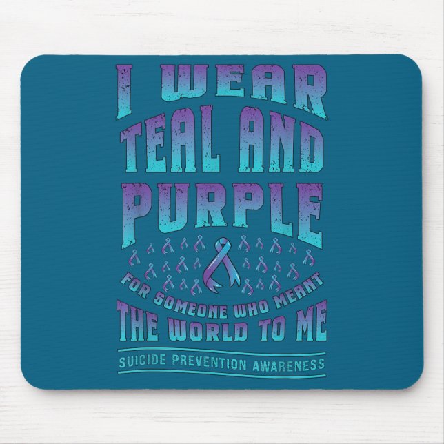 Suicide Prevention Wear Teal Purple For Someone Aw Mouse Mat (Front)
