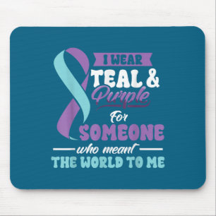Suicide Prevention Wear Teal Purple Someone Meant  Mouse Mat