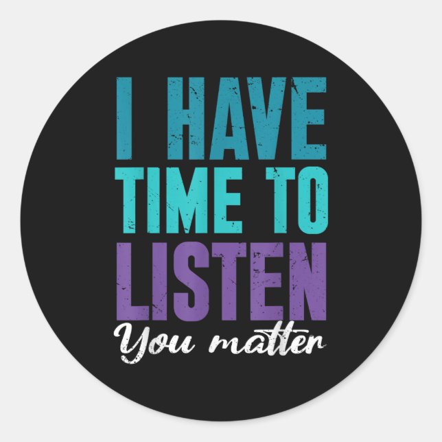 Suicide Prevention You _ I For Suprters  Classic Round Sticker (Front)