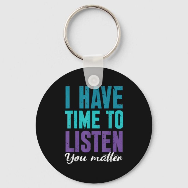 Suicide Prevention You _ I For Suprters  Key Ring (Front)