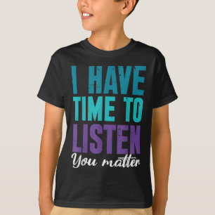 Suicide Prevention You _ I For Suprters  T-Shirt