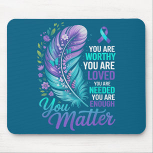 Suicide Prevention You Mental Health Awareness Wom Mouse Mat