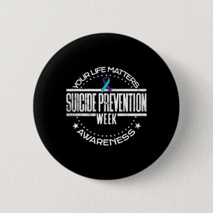 Suicide Prevention Your Life Problems Suicide Awar 6 Cm Round Badge