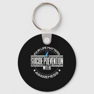 Suicide Prevention Your Life Problems Suicide Awar Key Ring