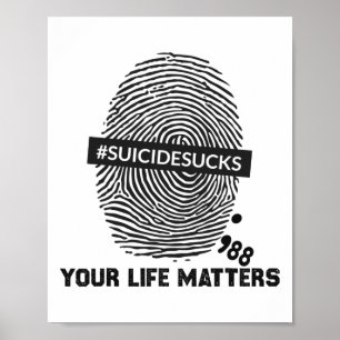 Suicide Prevention Your Life Problems Suicide Suck Poster