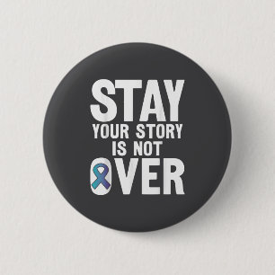 Suicide Prevention Your Story _ I For Suprters  6 Cm Round Badge