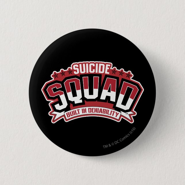 Suicide Squad | Built In Deniability 6 Cm Round Badge (Front)