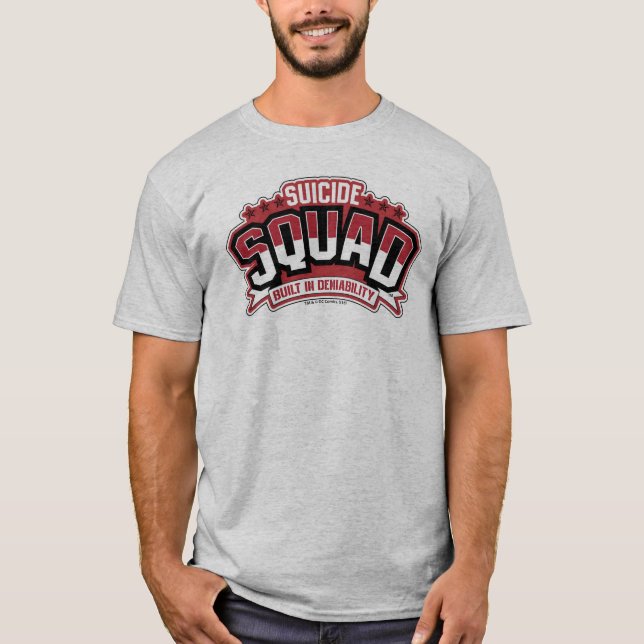 Suicide Squad | Built In Deniability T-Shirt (Front)