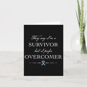 Suicide Survivor - I Prefer Overcomer Card