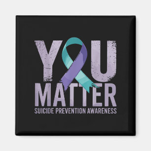 Suicides Prevention Shirts Suicide Awareness  Magnet
