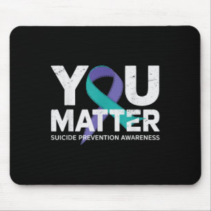 Suicides Prevention Shirts Suicide Awareness T Shi Mouse Mat