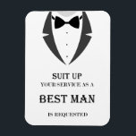 Suit Up Be My Best Man Photo Magnet<br><div class="desc">Time to suit up and ask your family and friends to be a part of your bridal party.</div>