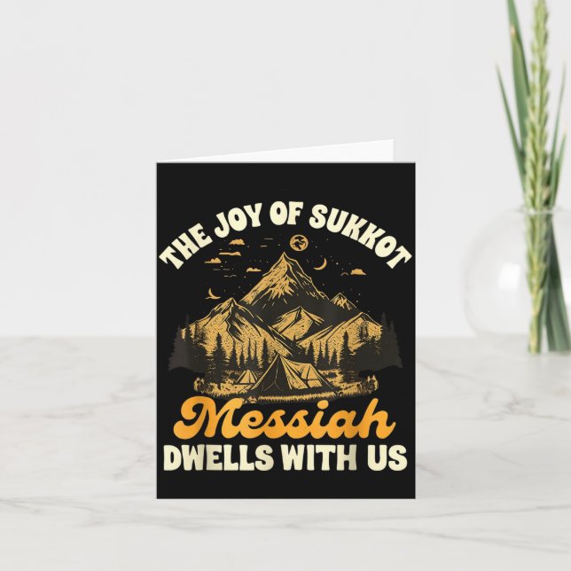 Sukkot Jewihe Joy Of Sukkot Messiah Dwells With Us Card (Front)