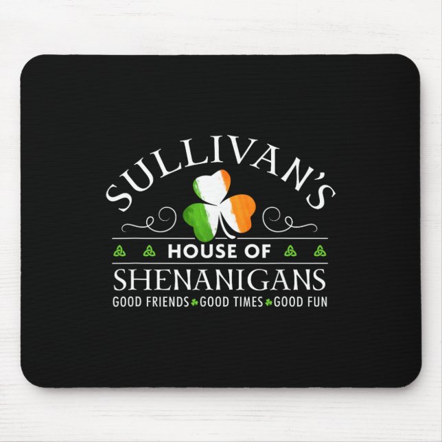 Sullivan Shirt Irish Shenanigans St Patricks Day  Mouse Mat (Front)