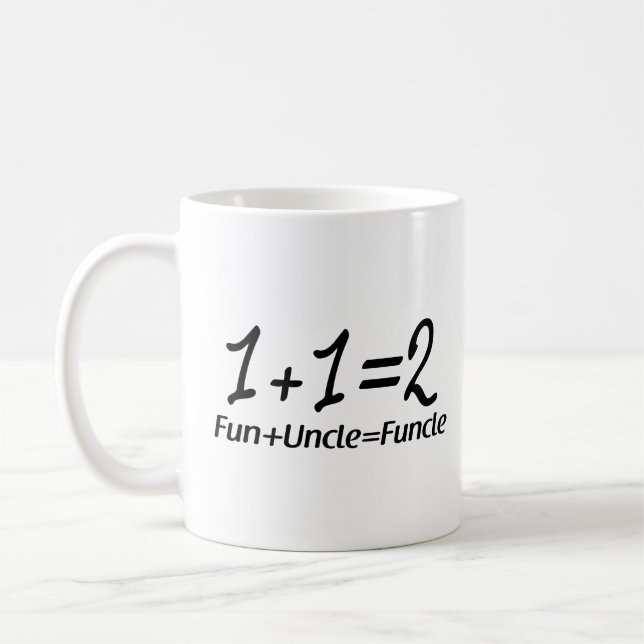 Summation Mathematics - 1+1=2 Fun+Uncle=Funcle Coffee Mug (Left)