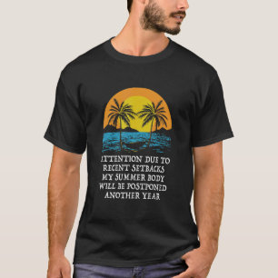 Summer Body will be Postponed Next Year Beach Food T-Shirt