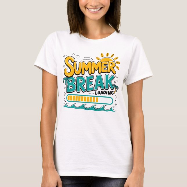 Summer Break Loading Funny Vacation Beach Graphic T-Shirt (Front)