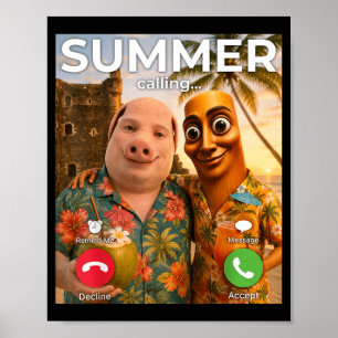 Summer Calling Funny Hawaiian Vibe Tung Sahur Meme Poster