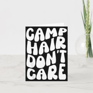 Summer Camp Hair Dont Care Camping Shirt For Teen Card