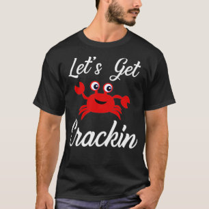 Summer Crab Tee Funny Crab Let's Get Crackin Gift