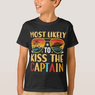 Summer Cruise Vacation Most Likely to Kiss the Cap T-Shirt