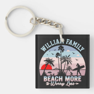 Summer Family Reunion Custom Beach More Worry Less Key Ring