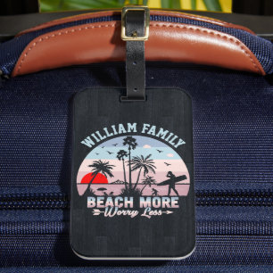 Summer Family Reunion Custom Beach More Worry Less Luggage Tag