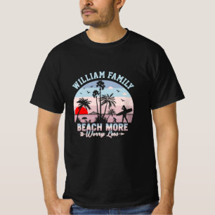 Summer Family Reunion Custom Beach More Worry Less T-Shirt