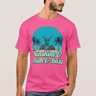 Summer Festival Dnb Shirt  Sunshine  Drum  Bass Sh