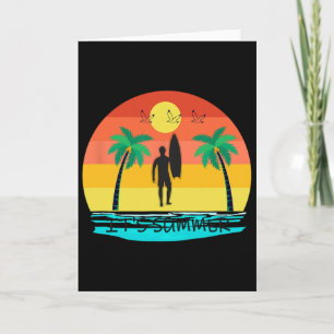 Summer For Women Man It's Summer Vacation Card