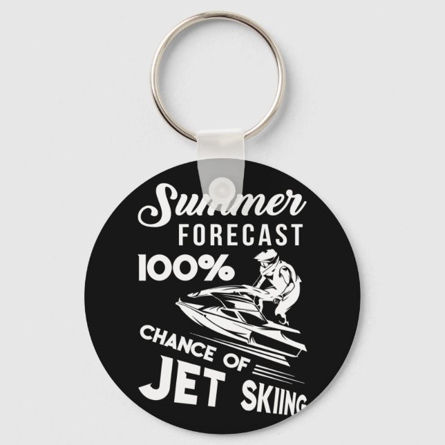 Summer Forecast 100% Chance Of Jet Skiing Key Ring (Front)