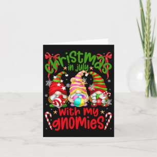 Summer Gnomes Hanging With My Gnomies For Christma Card