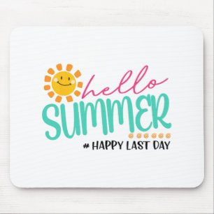 Summer Happy Last Day Mouse Mat