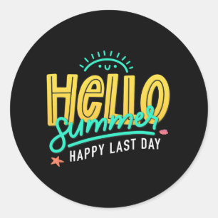 Summer Happy Last Day Of School Teacher Student Classic Round Sticker