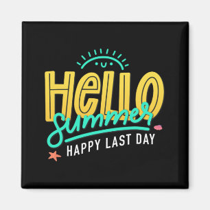 Summer Happy Last Day Of School Teacher Student  Magnet