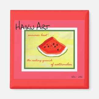 Summer Heat Haiku Art Watermelon Square Magnet