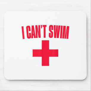 Summer Humour Funny Ol Tee I Can't Swim Mouse Mat