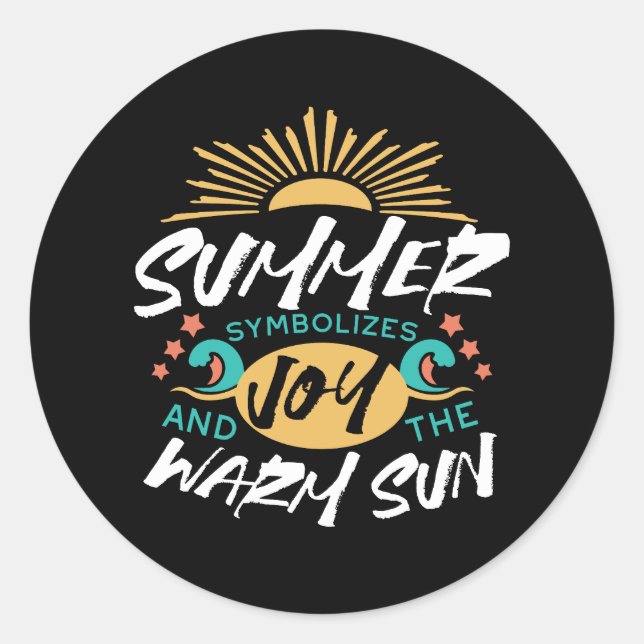 Summer Joy - Warm Sun & Happiness Quote Classic Round Sticker (Front)