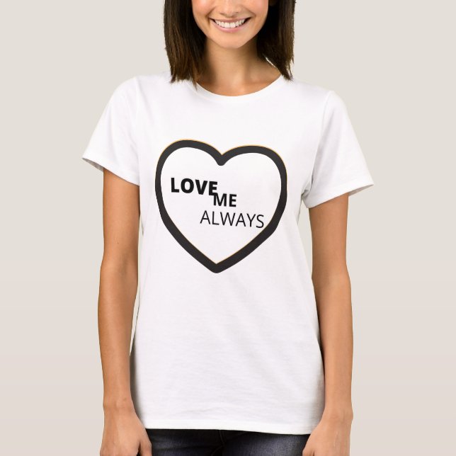  Summer Love Me Always  T-Shirt (Front)