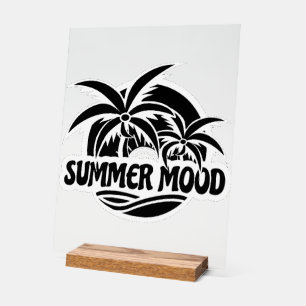 Summer Mood Acrylic Sign