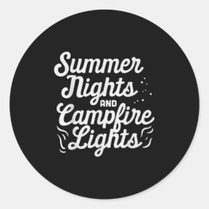 Summer Nights Campfire Lights Funny Camping Camp L Classic Round Sticker