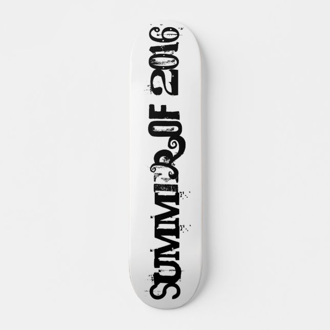 Summer of 2016 Black Funny Typography Skateboard (Front)