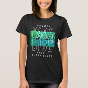 Summer Paradise Hawaii Aloha State T-Shirt
