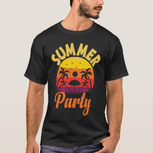 Summer Party Summer Feeling Tropical Beach Summer T-Shirt