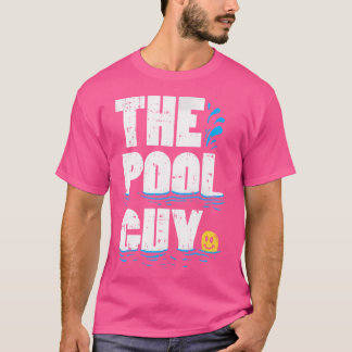 Summer Pool Guy Gifts Funny Swimming Pool Boy T-Shirt